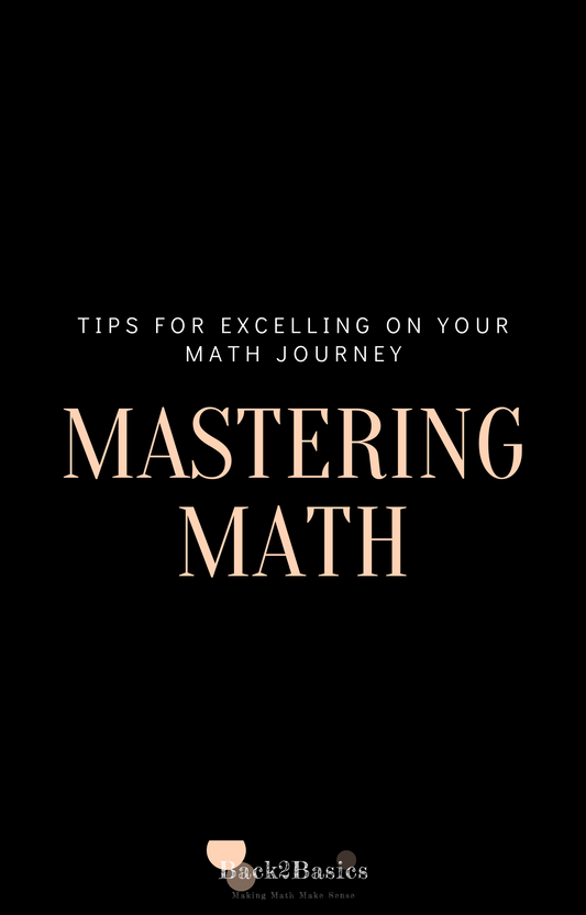 Mastering Math: Tips for Excelling on Your Math Journey